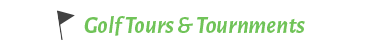 Golf Tours & Tournaments